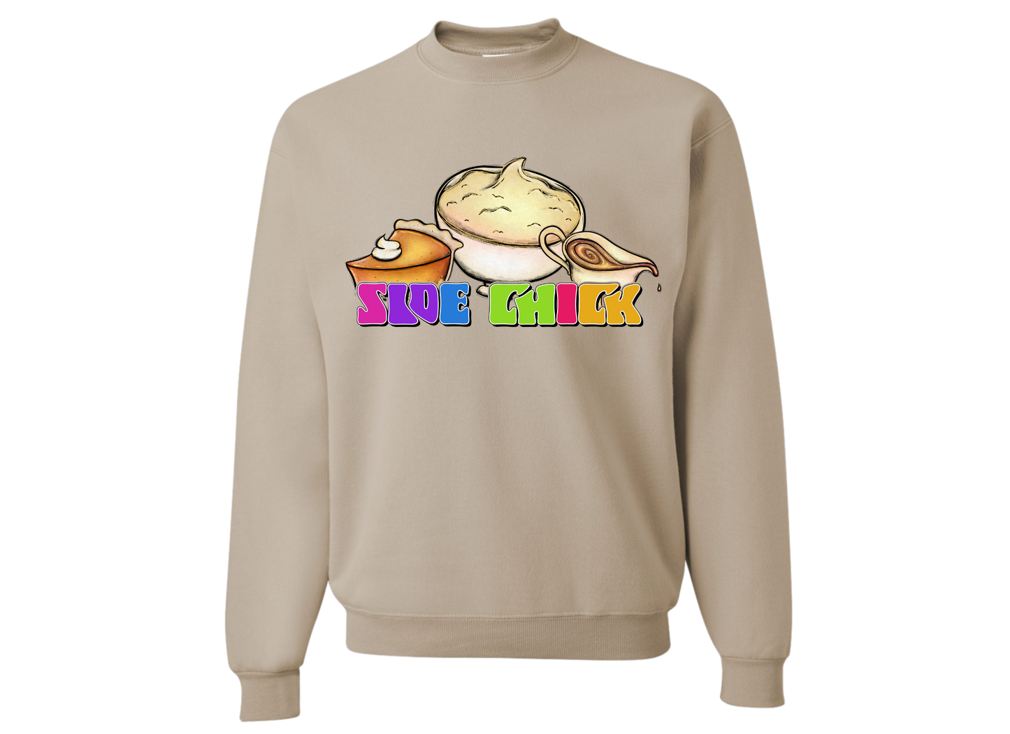 Side Chick Sweatshirt