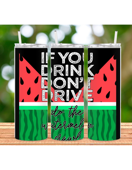 Drink don't drive 20oz tumbler with lid and straw